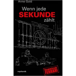 Wenn jede Sekunde zählt, Belletristik von Anne Gold