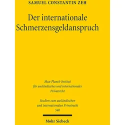 Der internationale Schmerzensgeldanspruch, Fachbücher von Samuel Constantin Zeh