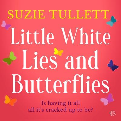 Little White Lies and Butterflies - Suzie Tullett, Audio, 9798337210612