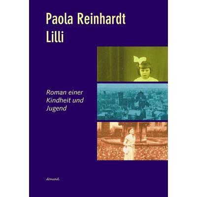 Lilli, Taschenbuch von Paola Reinhardt, Drumlin verlag, 978-3-935093-31-6