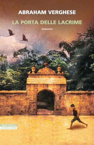Abraham Verghese - La porta delle lacrime (Le tavole d'oro) - Preis vom 11.10.2026 15:43:13 h