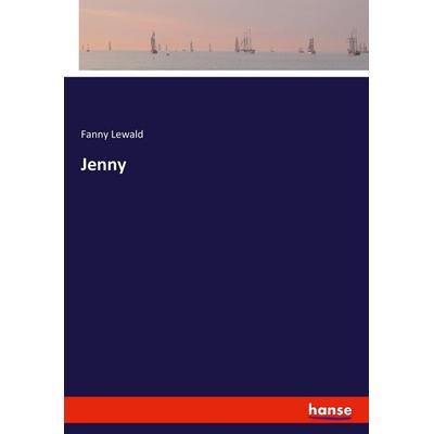 Jenny, Taschenbuch von Fanny Lewald, Hansebooks, 978-3-7433-5860-7