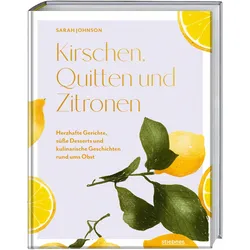 Kirschen, Quitten und Zitronen, Ratgeber von Birgit van der Avoort, Sarah Johnson