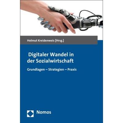 Digitaler Wandel in der Sozialwirtschaft, Taschenbuch von Thomas Althammer,Silke Degenhardt,Th Eisenreich, Nomos, 978-3-8487-4252-3