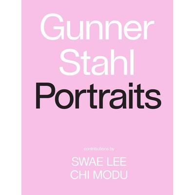 Gunner Stahl: Portraits, Gebundene Ausgabe von Gunner Stahl, Abrams & Chronicle Books, 978-1-4197-4131-9