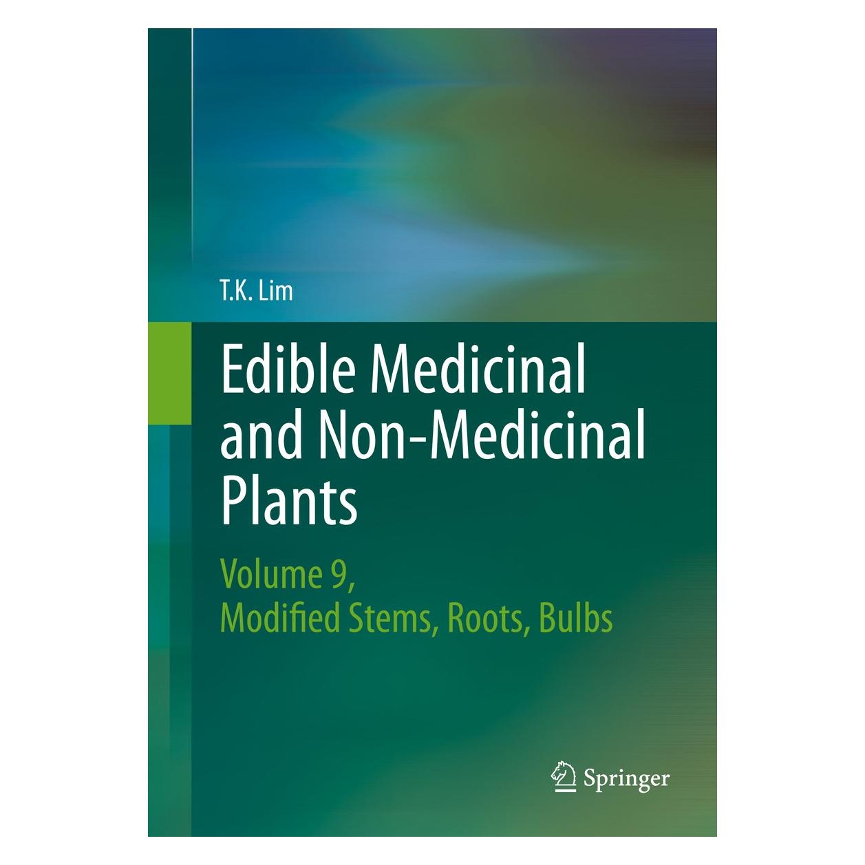Springer Edible Medicinal and Non Medicinal Plants (Englisch, Hardcover, T. K. Lim) (9789401795104)