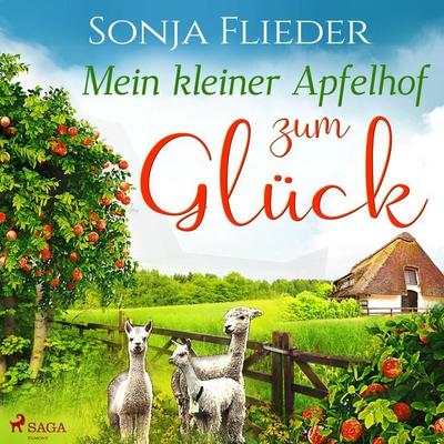 Mein kleiner Apfelhof zum Glück - Sonja Flieder, Audio, 9788726536034