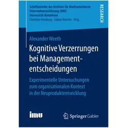 Kognitive Verzerrungen bei Managemententscheidungen, Fachbücher von Alexander Weeth