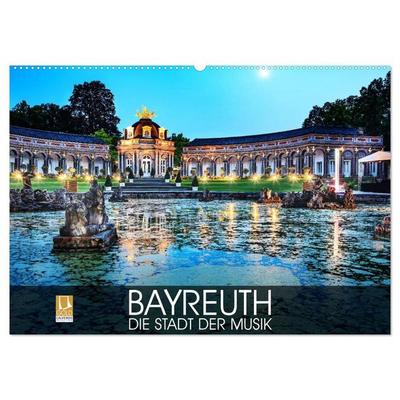 Bayreuth - die Stadt der Musik (Wandkalender 2026 DIN A2 quer), CALVENDO Monatskalender