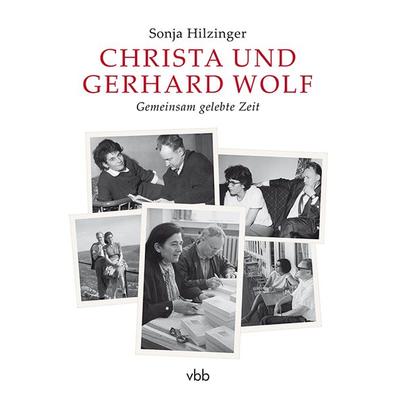 Christa und Gerhard Wolf, Gebundene Ausgabe von Sonja Hilzinger, Verlag für Berlin-Brandenburg