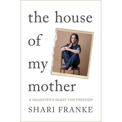 The House of My Mother, Taschenbuch von Shari Franke, Simon & Schuster, 978-1-398-54786-5