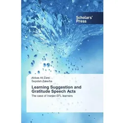 Learning Suggestion and Gratitude Speech Acts, Fachbücher von Abbas Ali Zarei, Sepideh Zakerha