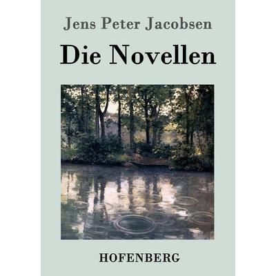 Die Novellen, Taschenbuch von Jens Peter Jacobsen, Hofenberg, 978-3-8430-7323-3