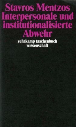 Stavros Mentzos - Interpersonale und institutionalisierte Abwehr (suhrkamp taschenbuch wissenschaft) - Preis vom 15.10.2026 23:06:25 h