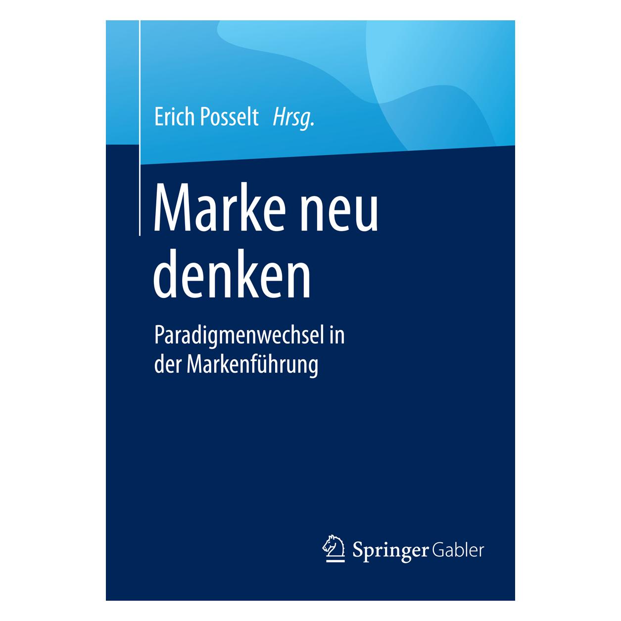 Springer Marke neu denken (Deutsch, Softcover, Erich Posselt) (55614319)
