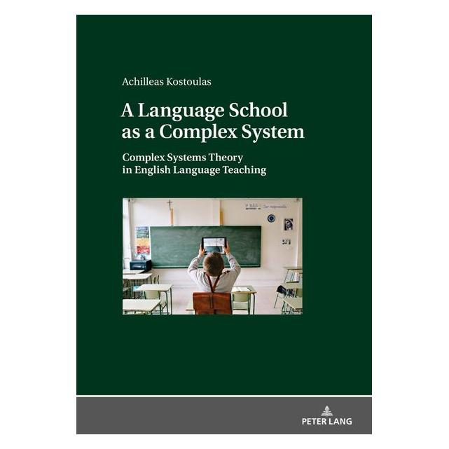 Peter Lang Kostoulas:A Language School as a Comple (Englisch, Hardcover, Achilleas Ioannis Kostoulas) (67839101)