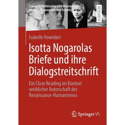 Isotta Nogarolas Briefe und ihre Dialogstreitschrift, Taschenbuch von Isabelle Vowinkel, Springer Fachmedien Wiesbaden GmbH, 978-3-658-51060-2