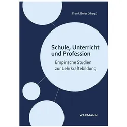 Schule, Unterricht und Profession, Fachbücher von Frank Beier