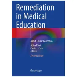 Remediation in Medical Education, Fachbücher von Calvin L. Chou, Adina Kalet