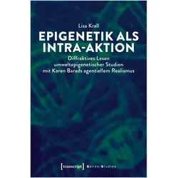 Epigenetik als Intra-aktion, Fachbücher von Lisa Krall