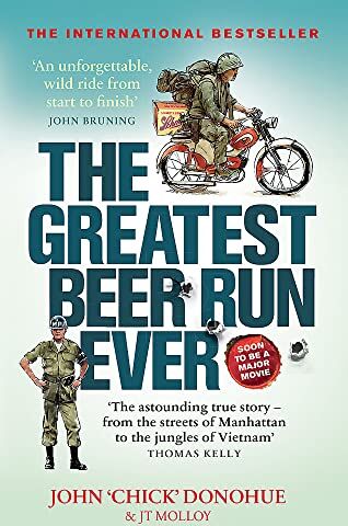 John Donohue - The Greatest Beer Run Ever: A Crazy Adventure in a Crazy War *SOON TO BE A MAJOR MOVIE*: A Crazy Adventure in a Crazy War *NOW A MAJOR MOVIE* - Preis vom 05.10.2026 03:47:11 h