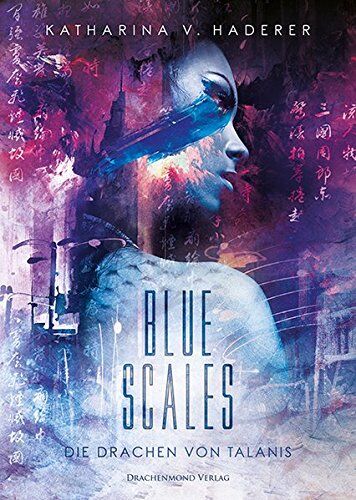 Haderer, Katharina V. - Blue Scales: Die Drachen von Talanis - Preis vom 17.10.2026 19:25:27 h
