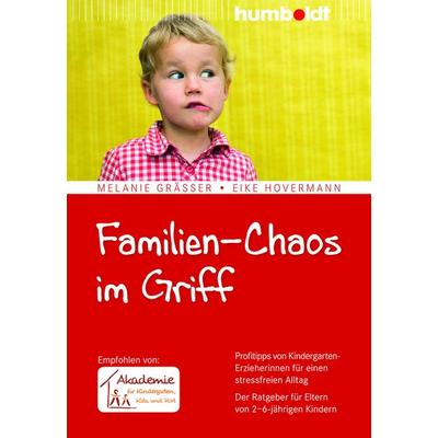 Familien-Chaos im Griff, Taschenbuch von Melanie Grässer,Eike Hovermann, Humboldt Verlag