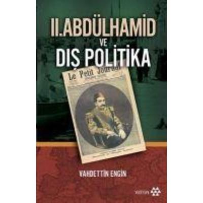 2. Abdülhamid ve Dis Politika, Taschenbuch von Vahdettin Engin, Yeditepe Yayinevi, 978-975-6480-28-1