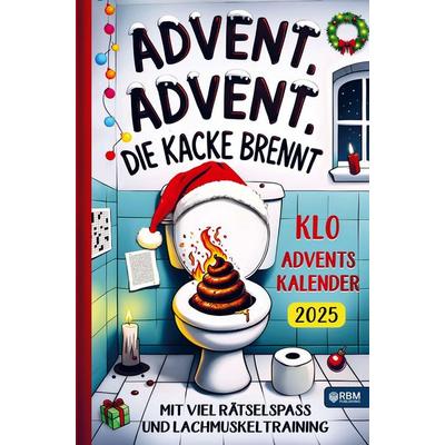 Geschwind, geschwind, die Kacke rinnt, Taschenbuch von Hans Wurst, RBM Publishing, 978-3-903505-81-0