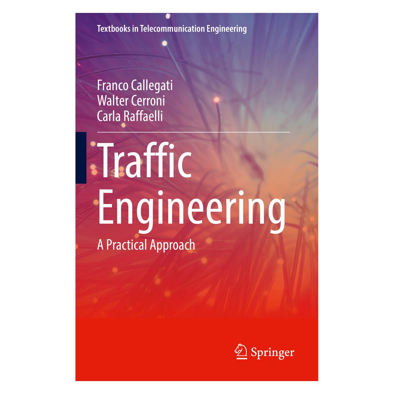 Springer Traffic Engineering (Englisch, Softcover, Carla Raffaelli, Franco Callegati, Walter Cerroni) (56965437)