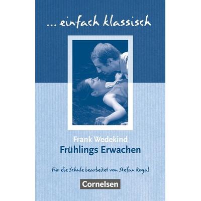 Einfach klassisch - Klassiker für ungeübte Leser/-innen, Taschenbuch von Frank Wedekind, Cornelsen Verlag, 978-3-464-60958-3