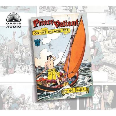 Prince Valiant on the Inland Sea - Harold Foster, CD, 9781640913356