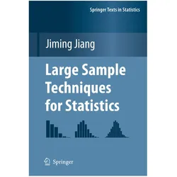 Large Sample Techniques for Statistics, Fachbücher von Jiming Jiang