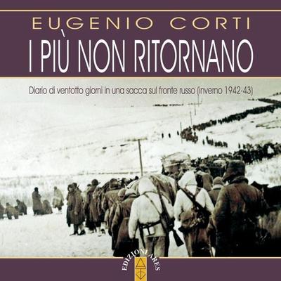 I più non ritornano - Eugenio Corti, Audio, 9788892980808