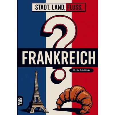 Stadt, Land, Fluss, Frankreich, Taschenbuch von Grübelgold Rätselhefte, Grübelgold, 978-3-693-19244-3