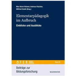 Elementarpädagogik im Aufbruch, Fachbücher von Nina Hover-Reisner, Wilfried Smidt, Andreas Paschon