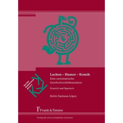 Lachen - Humor - Komik, Taschenbuch von Bélen Santana López, Frank & Timme, 978-3-86596-484-7
