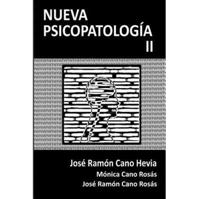 Nueva Psicopatologia II, Taschenbuch von Monica Cano Rosas,Jose Ramon Cano Rosas,Jose Ramon Cano Hevia, Touchladybirdlucky Studios, 978-84-617-7054-0