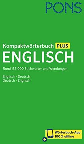 PONS Kompaktwörterbuch Englisch: Rund 135.000 Stichwörter und Wendungen - Preis vom 15.10.2026 23:06:25 h