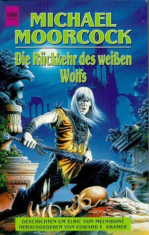 Michael Moorcock - Die Rückkehr des weißen Wolfs - Preis vom 11.10.2026 03:10:56 h