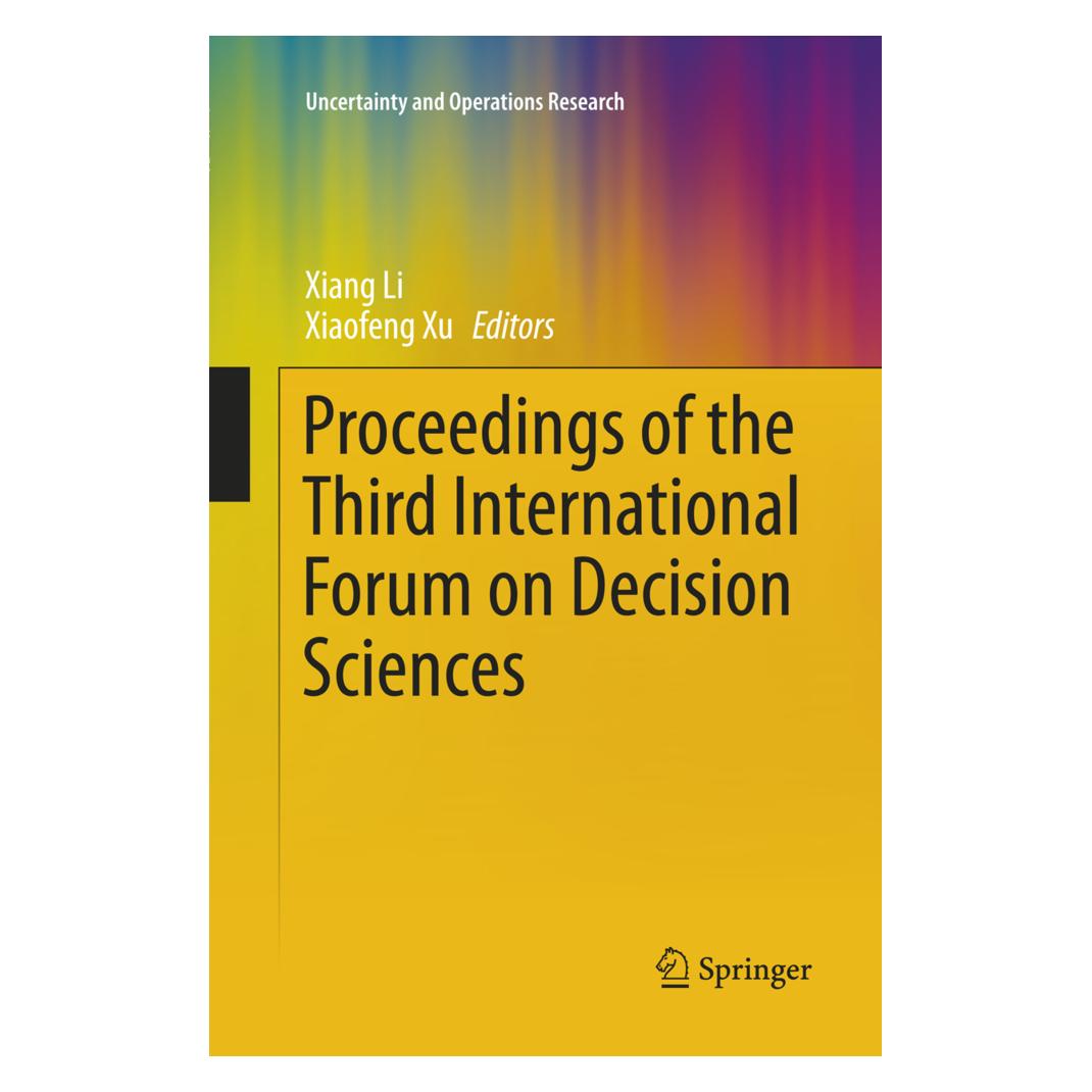 Springer Proceedings of the Third International Forum on Decision Sciences (Englisch, Softcover, Xiang Li, Xiaofeng Xu) (56005595)