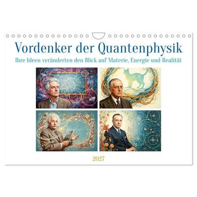 Vordenker der Quantenphysik (Wandkalender 2027 DIN A4 quer), CALVENDO Monatskalender