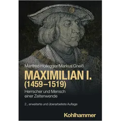 Maximilian I. (1459-1519), Fachbücher von Manfred Hollegger