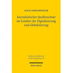 Journalistischer Quellenschutz im Zeitalter der Digitalisierung und Globalisierung, Fachbücher von Lukas Gerhardinger