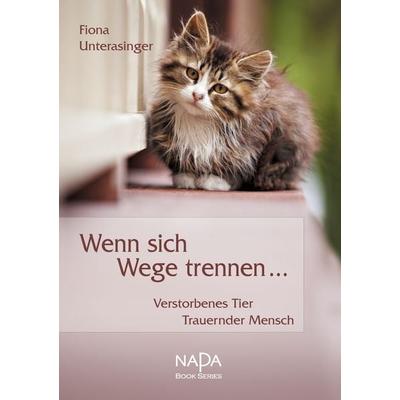 Wenn sich Wege trennen ..., Taschenbuch von Fiona Unterasinger, BoD – Books on Demand, 978-3-8370-7070-5
