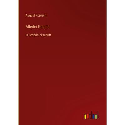 Allerlei Geister, Gebundene Ausgabe von August Kopisch, Outlook, 978-3-368-28869-3