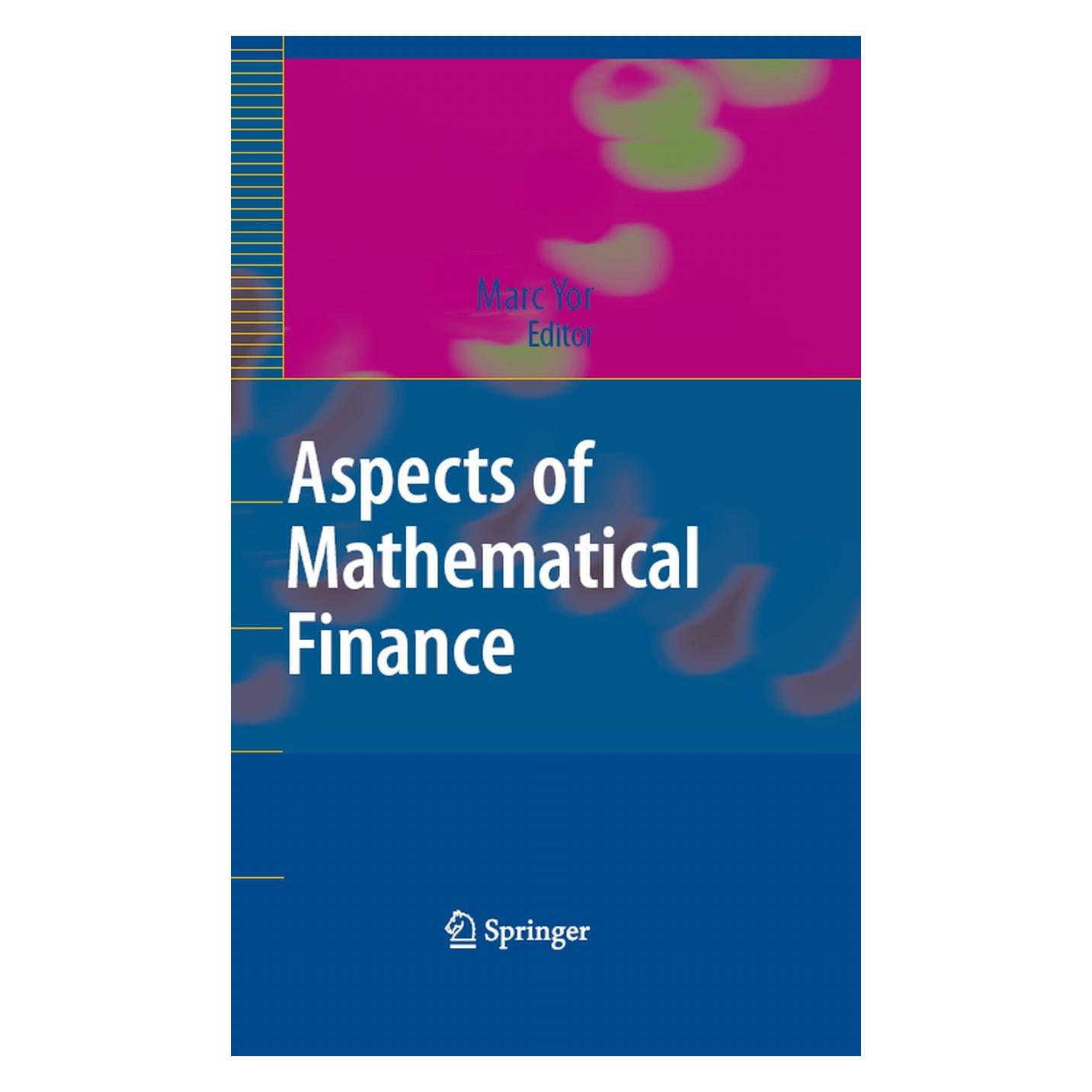 Springer Aspects of Mathematical Finance (Englisch, Hardcover, Marc Yor) (9783540752585)