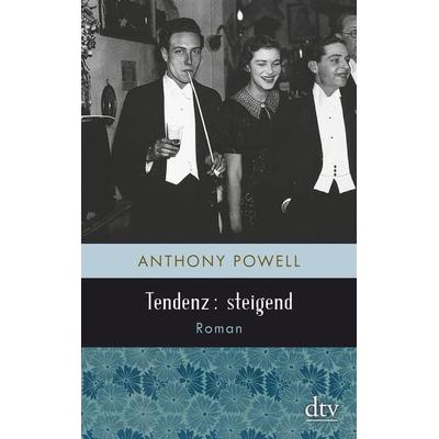 Tendenz: steigend, Taschenbuch von Anthony Powell, dtv
