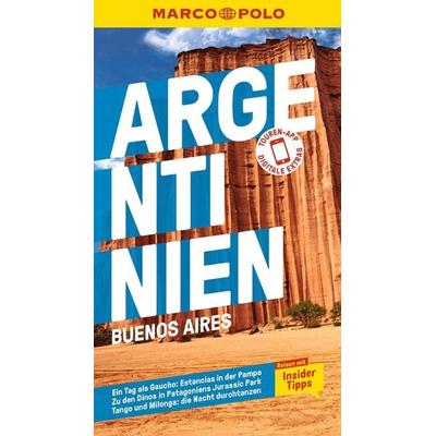 MARCO POLO Reiseführer Argentinien, Buenos Aires, Taschenbuch von Viktor Coco,Anne Herrberg,Monika Schillat, MairDuMont, 978-3-8297-3531-5