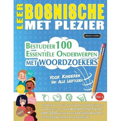 LEER BOSNISCHE MET PLEZIER - VOOR KINDEREN, Taschenbuch von Linguas Classics, Linguas Classics